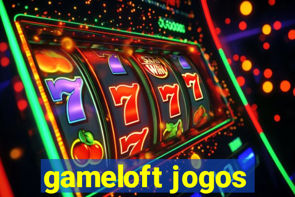 gameloft jogos